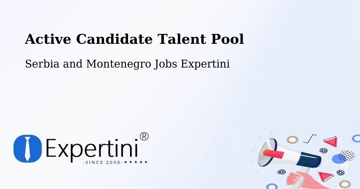 Active Candidate Talent Pool – Saint Mathieu - Serbia and Montenegro Jobs Expertini