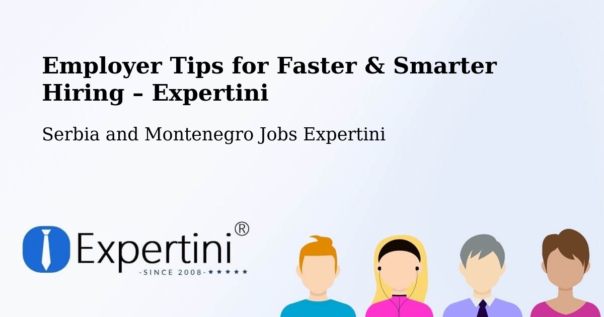 Employer Tips for Hiring & Recruitment – Saint Mathieu - Saint Mathieu, Serbia and Montenegro Jobs Expertini