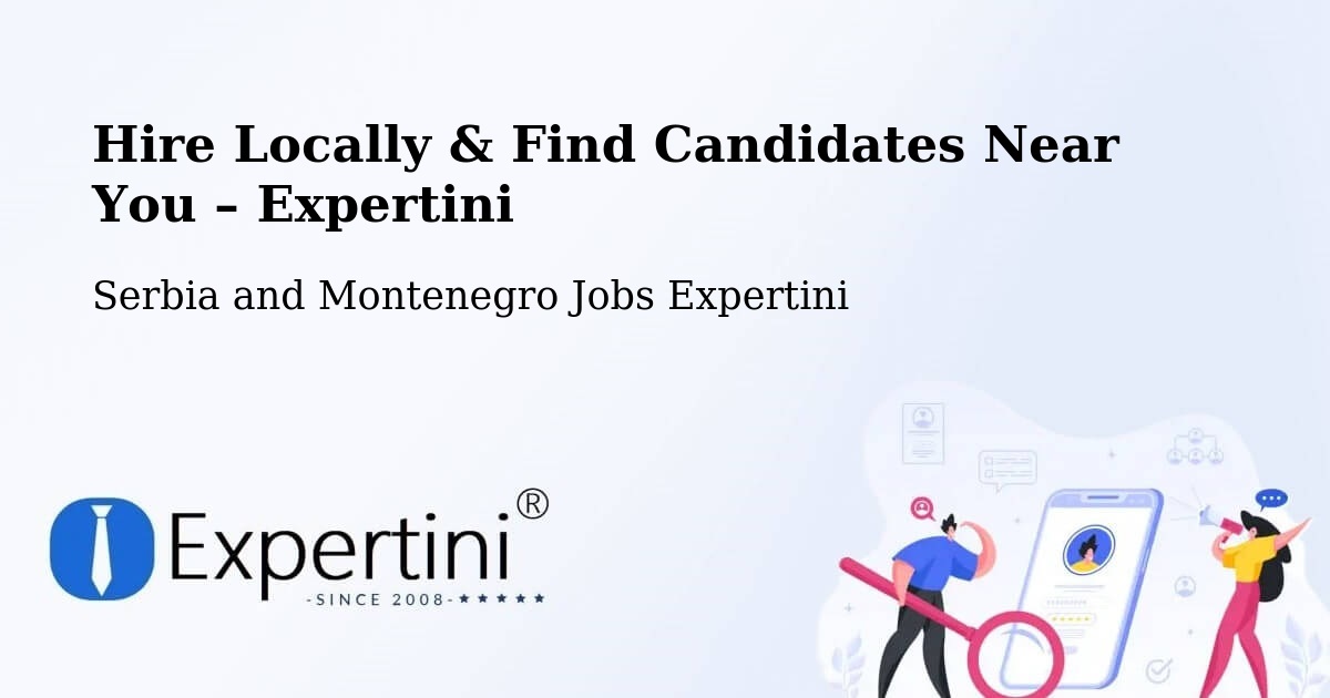 Hire Locally in Saint Mathieu – Find Qualified Candidates Near You - Saint Mathieu, Serbia and Montenegro Jobs Expertini